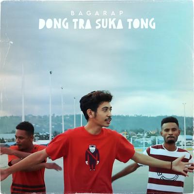 Dong Tra Suka Tong By Bagarap's cover