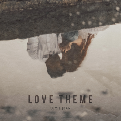 Love Theme By Lucie Jean's cover