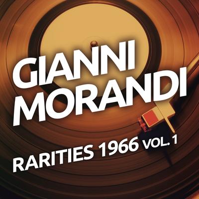 Gianni Morandi - Rarities 1966 vol. 1's cover