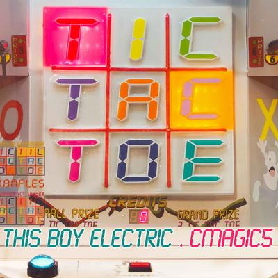 Tic Tac Toe By This Boy Electric, Cmagic5's cover