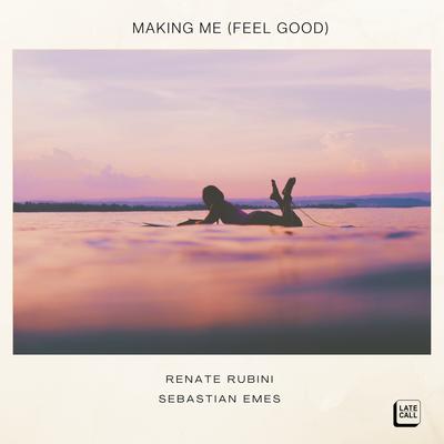Making Me (Feel Good) By Sebastian Emes, Renate Rubini's cover