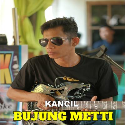 Bujung Metti By Kancil's cover