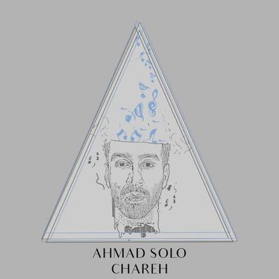 Chareh By Ahmad Solo's cover