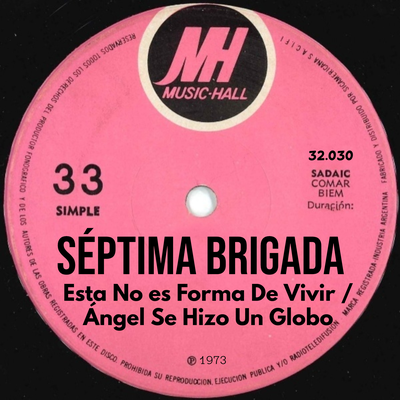 Esta No Es Forma De Vivir By Septima Brigada's cover