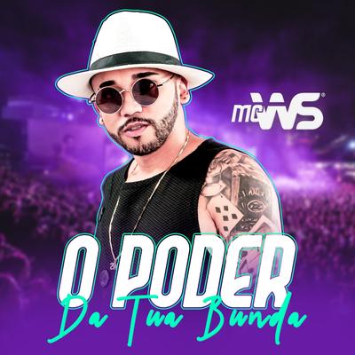 O Poder da Tua Bunda By MC WS's cover