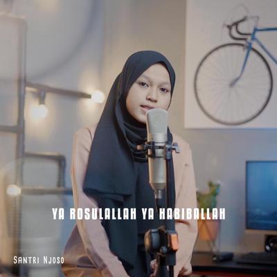 Ya Rosulallah Ya Habiballah's cover