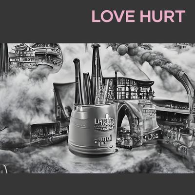 Love Hurt's cover