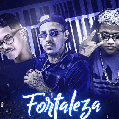 Fortaleza By MC Reino, Chefe Coringa, Mc Sapinha's cover