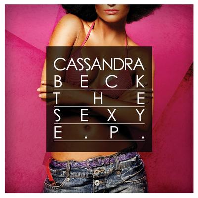 Da Ya Think I'm Sexy? By Cassandra Beck's cover