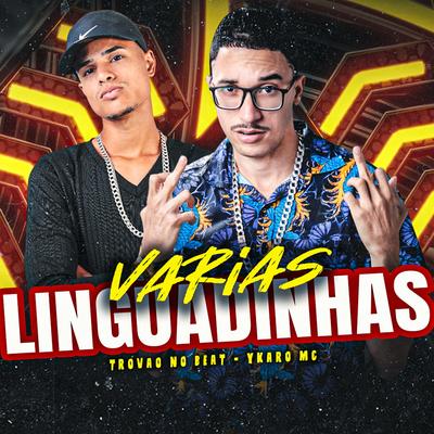 Varias Linguadinhas By Ykaro MC, Trovão no Beat's cover