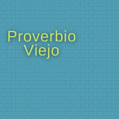 Proverbio Viejo's cover