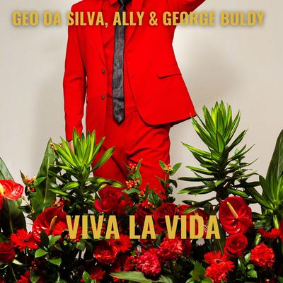 Viva La Vida (Instrumental) By Geo Da Silva, Ally, George Buldy's cover