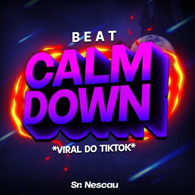 BEAT C4LM D0WN (Viral Tiktok) By Sr. Nescau's cover