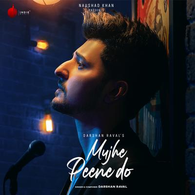 Mujhe Peene Do's cover