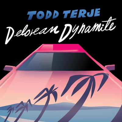 Delorean Dynamite (Disco Mix) By Todd Terje's cover