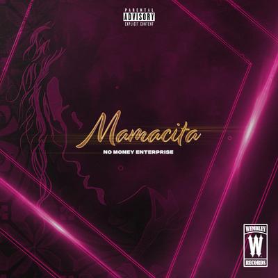 Mamacita By No Money Enterprise's cover