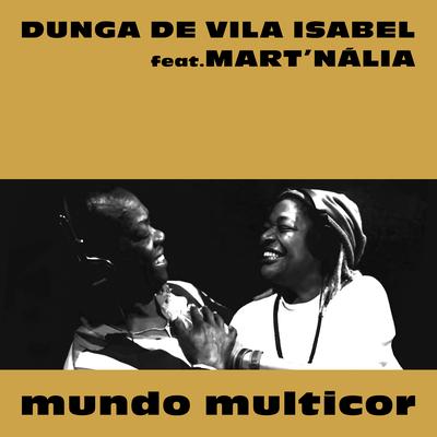 Mundo Multicor By Dunga de Vila Isabel, Mart'nalia's cover