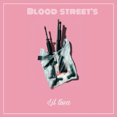 Blood street's By Lil tusa's cover