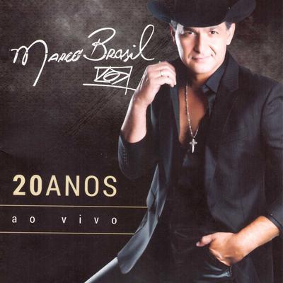 Marco Brasil 20 Anos (Ao Vivo)'s cover