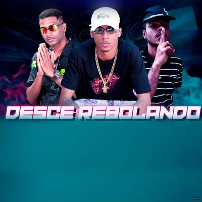 Desce Rebolando (feat. Mc Tolent) (feat. Mc Tolent) By FPP Records, Palok no Beat, Mc Tolent's cover