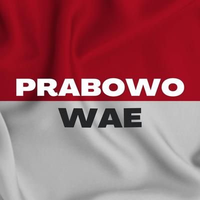 Prabowo Wae's cover