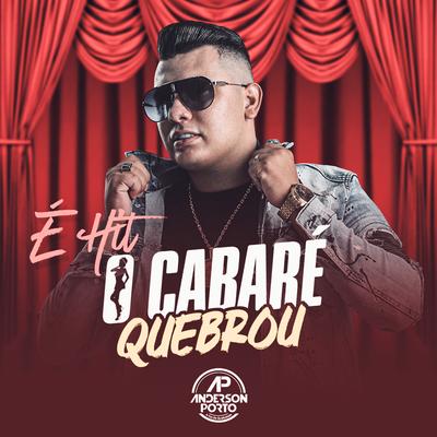 O Cabaré Quebrou By Anderson Porto's cover