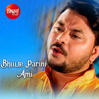 Bhulte Parini Ami's cover