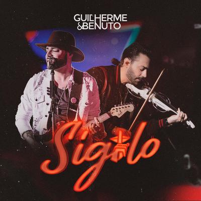 Sigilo (Ao Vivo) By Guilherme & Benuto's cover