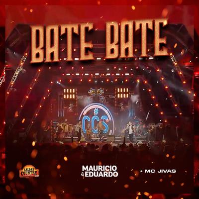 Bate Bate (Caldas Country Show 2020) [Ao Vivo] By Maurício & Eduardo, Mc Jivas's cover