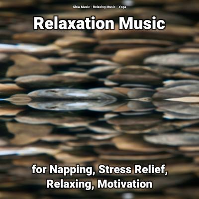Relaxation Music for Napping, Stress Relief, Relaxing, Motivation's cover