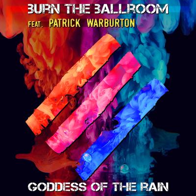 Goddess of the Rain By Burn The Ballroom, Patrick Warburton's cover