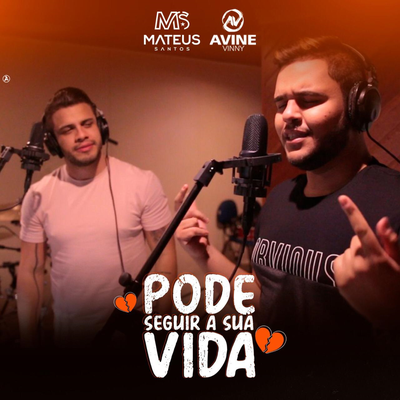 Pode Seguir a Sua Vida By Mateus Santos, Avine Vinny's cover