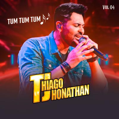 É o Tum Tum Tum By Thiago Jhonathan (TJ)'s cover