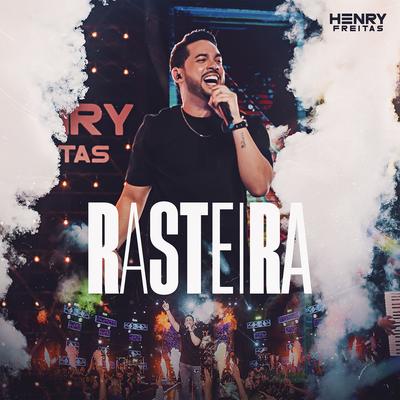 Rasteira (Ao Vivo) By Henry Freitas's cover
