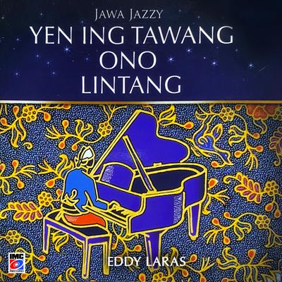 Jawa Jazzy (Yen Ing Tawang Ono Lintang)'s cover