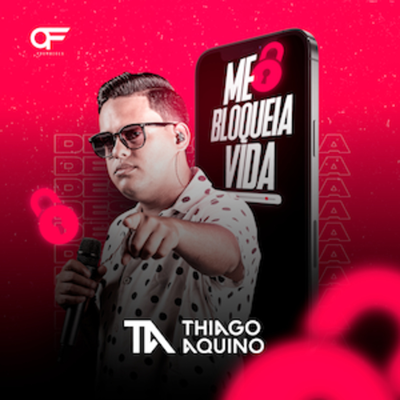 Me Bloqueia Vida By Thiago Aquino's cover