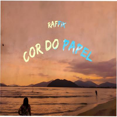 Cor do Papel By RaffiK, Prod Jonnas Rosa's cover