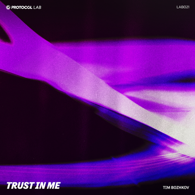 Trust In Me By Tim Bozhkov, Protocol Lab, Tim Bliss's cover