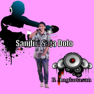 Sandiri Saja Dolo (Remix)'s cover