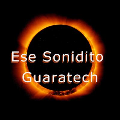 Ese Sonidito (Guaratech)'s cover