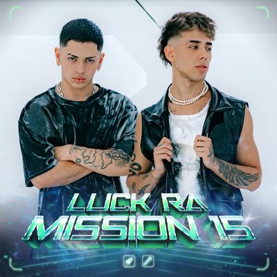 Luck Ra | Mission 15 By Alan Gómez, Luck Ra's cover