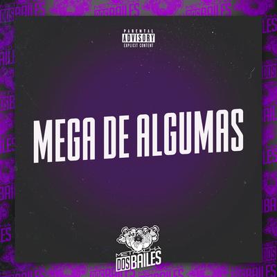 Mega de Algumas (feat. mc jhenny & Mc VN) (feat. Mc Jhenny & Mc VN) By Dj LW, MC Durrony, MC Teteu, mc jhenny, MC VN's cover