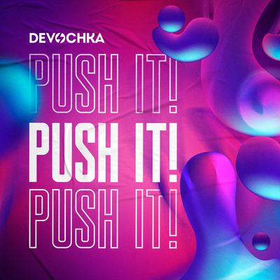 Push It! By Devochka's cover