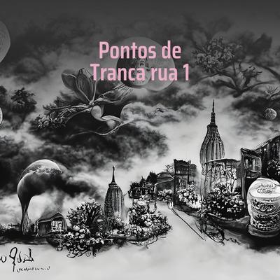 Pontos de Tranca Rua 1's cover