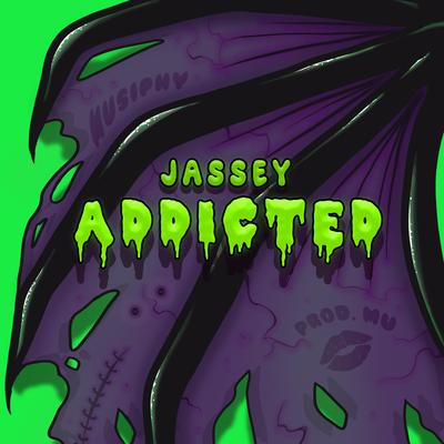 ADDICTED By Jassey's cover