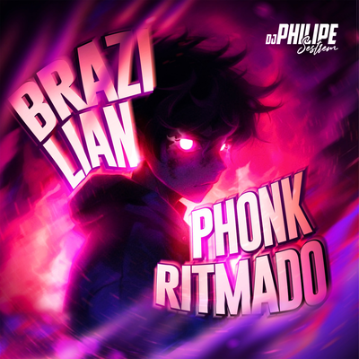 Brazilian Phonk Ritmado By DJ Philipe Sestrem's cover