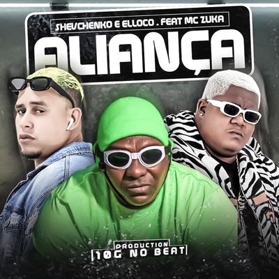 Joguei a Alianca By Shevchenko e Elloco, MC Zuka, 10 no Beat's cover