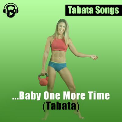 ...Baby One More Time (Tabata) By Tabata Songs's cover