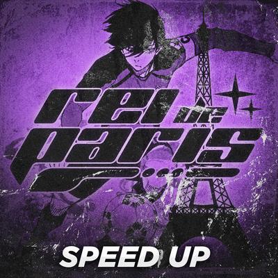 Rei de Paris (Speed Up) By PeJota10*, $hinepsj's cover