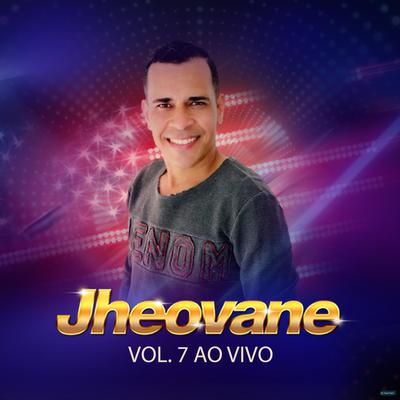Jheovane, Vol. 7 (Ao Vivo)'s cover